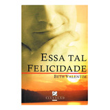 Essa Tal Felicidade