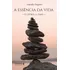 Essencia Da Vida, A - O Livro Dos Dias