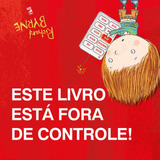 Este Livro Esta Fora De Controle!, De Byrne, Richard. Editora Original Ltda.,henry Holt & Company, Capa Mole Em Português, 2017
