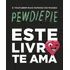 Este Livro Te Ama, De Pewdiepie. Editorial Casa Dos Mundos Produção Editorial E Games Ltda, Tapa Mole En Português, 2015