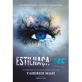 Estilhaca me De