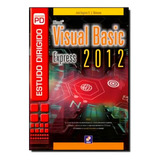 Estudo Dirigido De Microsoft Visual Basic 2012 Express, De Manzano, José Augusto N. G.. Estudo Dirigido, Vol. 1. Editorial Saraiva Univ & Tecnico (somos Educacao-tecnicos) Em Português
