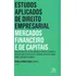 Estudos Aplicados Direito Empresarial- Mercado Financeiro E De Capitais - 03ed/18