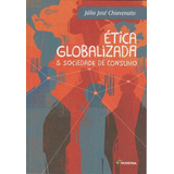 Etica Globalizada E Sociedade