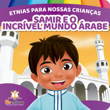 Etnias Para Nossas Crianças: Árabes, De Book Factory. Blu Editora Ltda Em Português, 2020