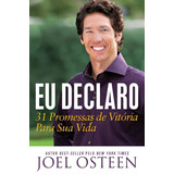 Eu Declaro - Joel Osteen -31 Promessas De Vitória Para Você