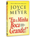 Eu E Minha Boca Grande Livro Joyce Meyer