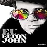Eu Elton John