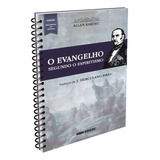 Evangelho Segundo O Espiritismo (o) - Normal Espiral