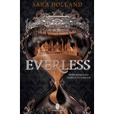 Everless, De Holland, Sara. Série Everless, Vol. 1. Editora Morro Branco Ltda,harperteen, Capa Mole Em Português, 2019