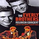 Everly Brothers - Reunion Concert