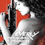 Everly Implacavel E