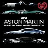 Evo: Aston Martin: Behind The Wheel Of A Motoring Icon (english Edition)