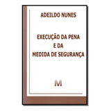Execucao Da Pena E