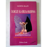 Exorcize Sua Bruxa madrinha