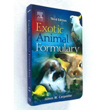 Exotic Animal Formulary - Third Edition - James W. Carpenter