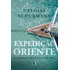 Expedição Oriente: 812 Dias De Uma Volta Ao Mundo, De Schürmann, Heloisa. Editorial Editora Record Ltda., Tapa Mole En Português, 2019