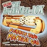 Experience Building The Rotarymek 10x Rubber Band Machine Gun