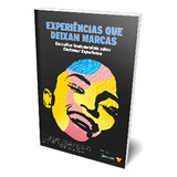 Experiencias Que Deixam Marcas