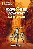 Explorer Academy 3. La Doble Hélice