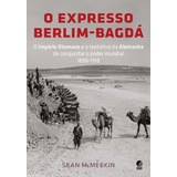 Expresso Berlim-bagdá, O