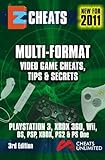 Ez Cheats Tips And Secrets: For Ps3, Xbox 360, Wii, Ds, Psp, Ps2, Xbox And Playstation. 3rd Edition. (english Edition)