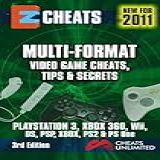 Ez Cheats Tips And Secrets: For Ps3, Xbox 360, Wii, Ds, Psp, Ps2, Xbox And Playstation. 3rd Edition. (english Edition)