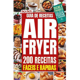 Faça Facil - 200 Receitas Com Air Fryer, De Camelot Editora. Editorial Camelot, Capa Mole, Edição 1 Em Português, 2024