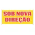 Faixa Sob Nova Direção Tamanho 100x60cm