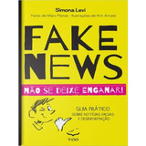 Fake News - Não Se Deixe Enganar!, De Levi, Simona / Planas, Marc. Editorial Vooinho Editora, Capa Mole Em Português