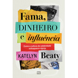 Fama Dinheiro E