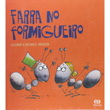 Farra No Formigueiro