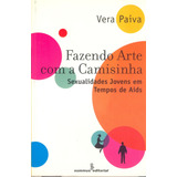 Fazendo Arte Com A