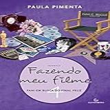 Fazendo Meu Filme 4
