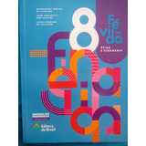 Fé Na Vida Ética E Cidadania 8º Ano - Livro Do Professor, De Margarida Regina De Almeida E Outros. Editora Do Brasil.