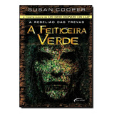 Feiticeira Verde Rebelico Das Trevas, De Susan Cooper. Editora Novo Século Em Português