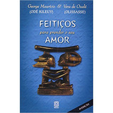 Feiticos Para Prender O