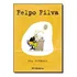 Felpo Filva, De Eva Furnari. Editora Moderna, Capa Mole Em Português, 2006