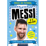 Feras Do Futebol: Messi, De Simom Mugford. Editorial Fundamento, Capa Mole, Edição 1 Em Português, 2024