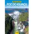 Férias No Brasil - Foz Do Iguaçu, De Editora Europa. Editorial Editora Europa Ltda., Tapa Mole En Português, 2021