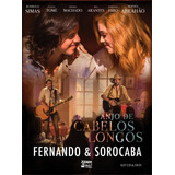 Fernando E Sorocaba Anjo De Cabelos Longos - Dvd + Cd Lacrad