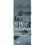 Fifty Years Later