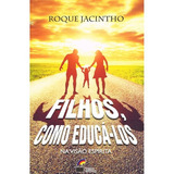 Filhos Como Educa