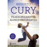 Filhos Brilhantes, Alunos Fascinantes - 2º Edição, De Cury, Augusto. Editora Planeta Do Brasil Ltda., Capa Mole Em Português, 2015