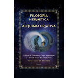 Filosofia Hermetica E Alquimia