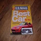 Finding The Best Car For You. Exclusive Auto Rankings-u.s. News & World Report Magazine, October 15, 2007 Issue.