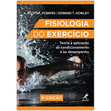 Fisiologia Do Exercício: Teoria E Aplicação Ao Condicionamento E Ao Desempenho, De Powers, Scott K.. Editora Manole Ltda, Capa Dura Em Português, 2017