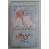Fita K7 Comercial Richard Clayderman/ When A Man Loves A Wom