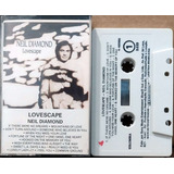 Fita K7 Neil Diamond Lovescape 1991