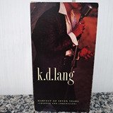 Fita Vhs - K. D. Lang - Harvest Of Seven Years - Imp Usa